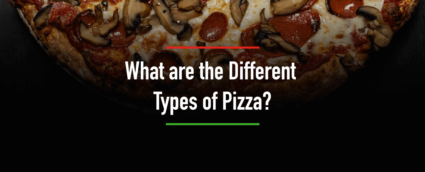 What are the different types of pizza