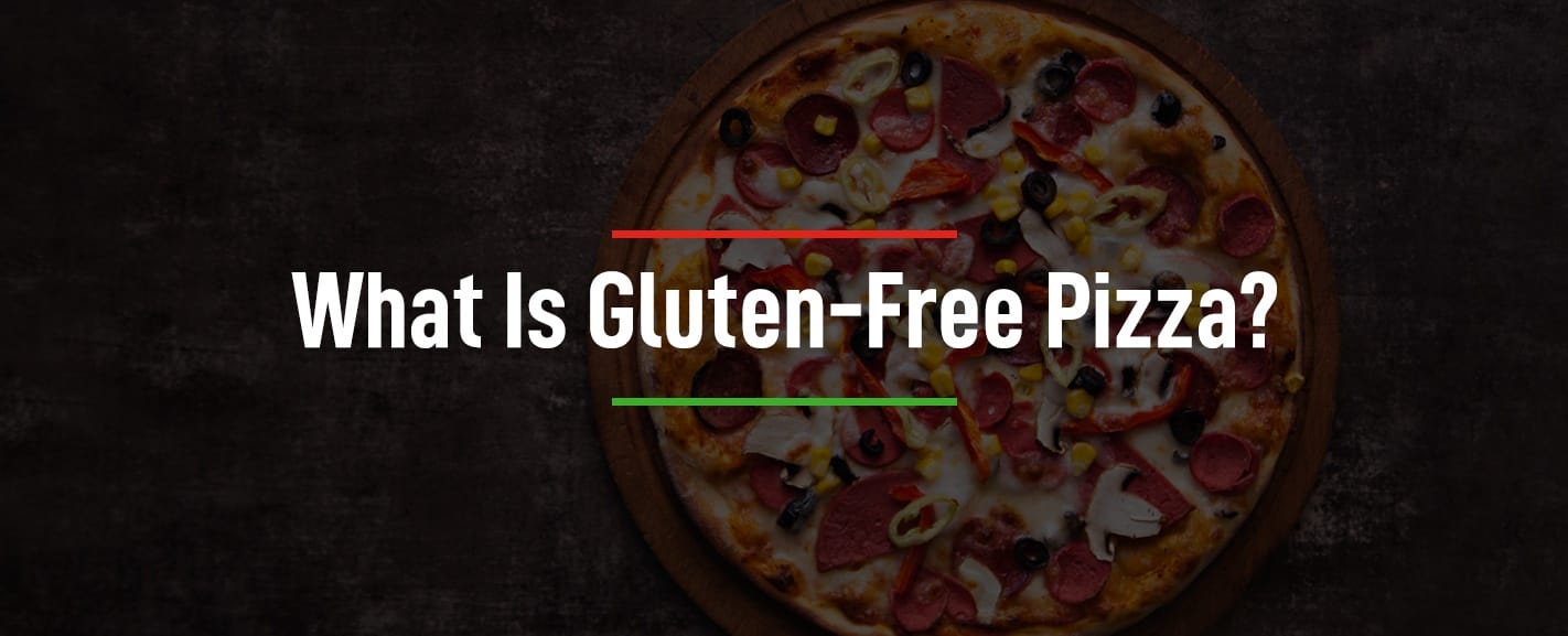 What is gluten-free pizza?